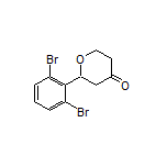 2-(2,6-Dibromophenyl)dihydro-2H-pyran-4(3H)-one