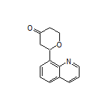 2-(Quinolin-8-yl)dihydro-2H-pyran-4(3H)-one