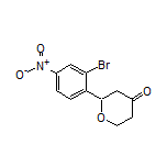 2-(2-Bromo-4-nitrophenyl)dihydro-2H-pyran-4(3H)-one