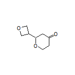 2-(Oxetan-3-yl)dihydro-2H-pyran-4(3H)-one