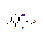 2-(6-Bromo-2,3-difluorophenyl)dihydro-2H-pyran-4(3H)-one