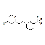 2-[3-(Trifluoromethyl)phenethyl]dihydro-2H-pyran-4(3H)-one
