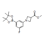 3-Fluoro-5-[3-(methoxycarbonyl)azetidin-1-yl]phenylboronic Acid Pinacol Ester