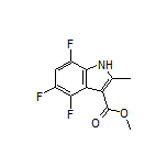 Methyl 4,5,7-Trifluoro-2-methyl-1H-indole-3-carboxylate