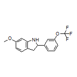 6-Methoxy-2-[3-(trifluoromethoxy)phenyl]indoline