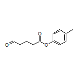 p-Tolyl 5-Oxopentanoate