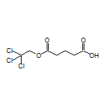 5-Oxo-5-(2,2,2-trichloroethoxy)pentanoic Acid