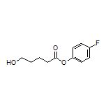 4-Fluorophenyl 5-Hydroxypentanoate
