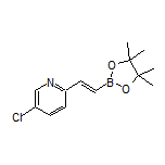 (E)-2-(5-Chloropyridin-2-yl)vinylboronic Acid Pinacol Ester
