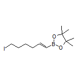 (E)-6-Iodo-1-hexene-1-boronic Acid Pinacol Ester