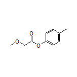 p-Tolyl 2-Methoxyacetate
