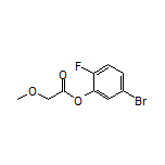 5-Bromo-2-fluorophenyl 2-Methoxyacetate