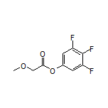 3,4,5-Trifluorophenyl 2-Methoxyacetate