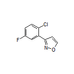 3-(2-Chloro-5-fluorophenyl)isoxazole
