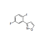 3-(5-Fluoro-2-iodophenyl)isoxazole