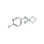 1-[(6-Fluoropyridin-3-yl)imino]thietane 1-Oxide
