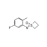1-[(5-Fluoro-2-methylphenyl)imino]thietane 1-Oxide