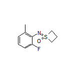 1-[(2-Fluoro-6-methylphenyl)imino]thietane 1-Oxide
