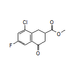 Methyl 8-Chloro-6-fluoro-4-oxo-1,2,3,4-tetrahydronaphthalene-2-carboxylate