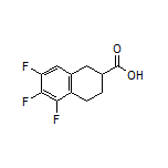 5,6,7-Trifluoro-1,2,3,4-tetrahydronaphthalene-2-carboxylic Acid