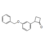2-[3-(Benzyloxy)phenyl]cyclobutanone