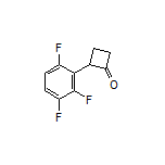 2-(2,3,6-Trifluorophenyl)cyclobutanone