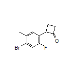 2-(4-Bromo-2-fluoro-5-methylphenyl)cyclobutanone