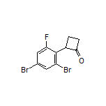 2-(2,4-Dibromo-6-fluorophenyl)cyclobutanone