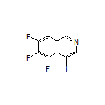 5,6,7-Trifluoro-4-iodoisoquinoline