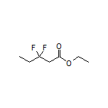 Ethyl 3,3-Difluoropentanoate