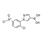 1-(2-Chloro-5-nitrophenyl)pyrazole-4-boronic Acid