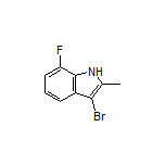 3-Bromo-7-fluoro-2-methyl-1H-indole