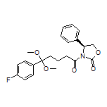 (S)-3-[5-(4-Fluorophenyl)-5,5-dimethoxypentanoyl]-4-phenyloxazolidin-2-one
