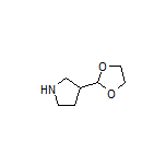 3-(1,3-Dioxolan-2-yl)pyrrolidine
