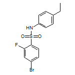 4-溴-N-(4-乙基苯基)-2-氟-苯磺酰胺