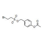 4-[[[(2-Bromoethyl)sulfonyl]oxy]methyl]phenyl Acetate