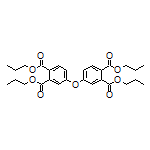 Tetrapropyl 4,4’-Oxydiphthalate